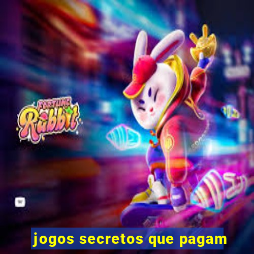 jogos secretos que pagam